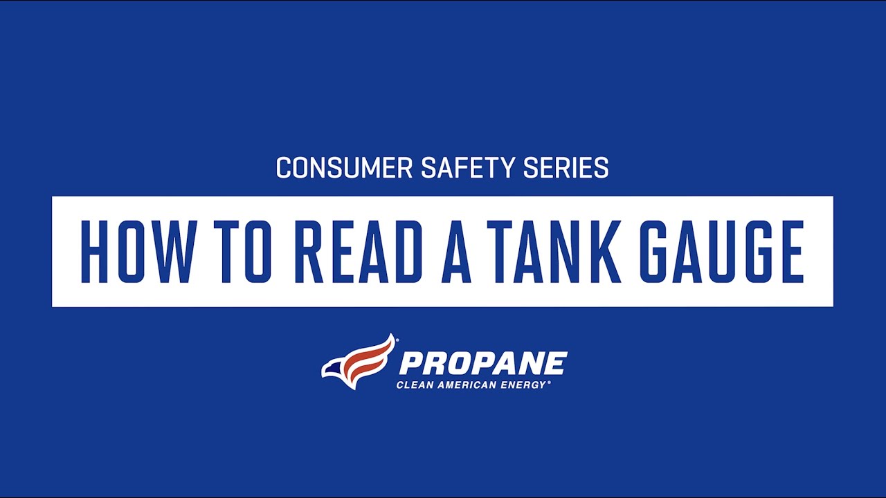 Newell Gas-Propane Safety | How To Read A Tank Gauge